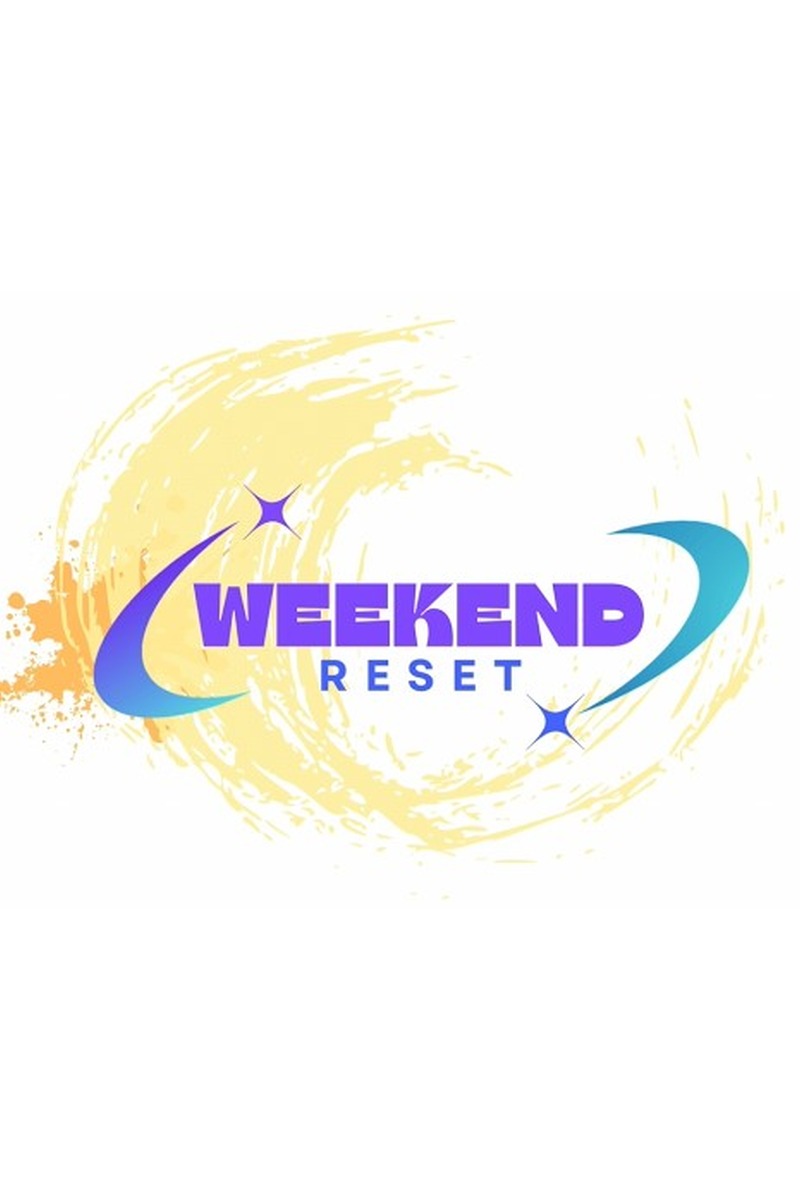 Weekend Reset